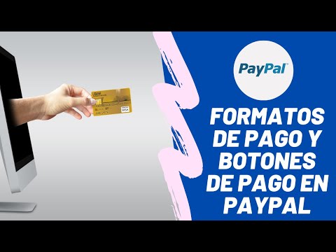 Miniatura · Paypal: cómo crear formatos de pago y botones de pago