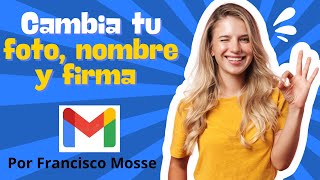 Miniatura · ✏️ Cómo Cambiar tu Nombre, Foto y Firma en Gmail (Paso a Paso)