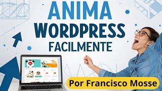Miniatura · 🔥 Haz increibles animaciones en tu Wordpress GRATIS (Gutenberg)